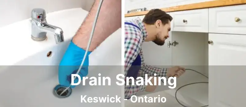  Drain Snaking Keswick - Ontario